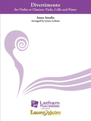 Latham Music - Divertimento - Amalia/Latham - Piano Quartet - Score/Parts