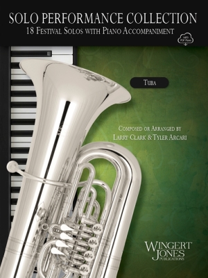 Wingert-Jones Publications - Solo Performance Collection for Tuba - Clark/Arcari - Tuba - Book/Media Online
