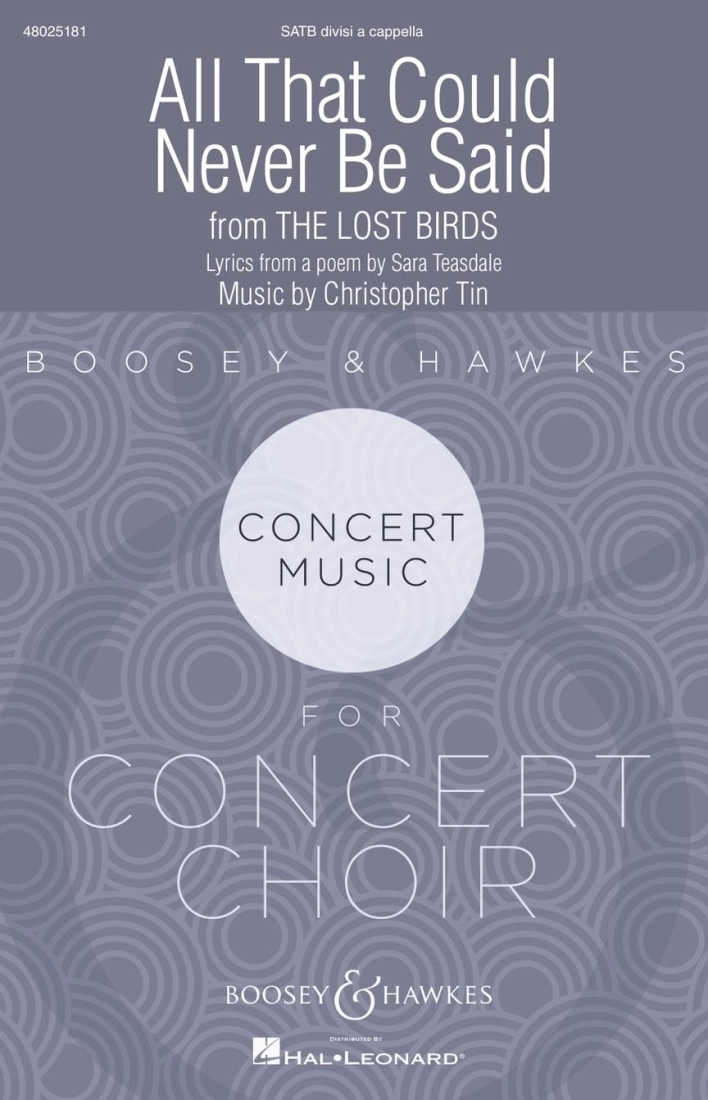 All That Could Never Be Said (Movement IX from The Lost Birds) - Teasdale/Tin - SATB