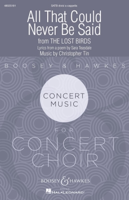 Boosey & Hawkes - All That Could Never Be Said (Movement IX from The Lost Birds) - Teasdale/Tin - SATB