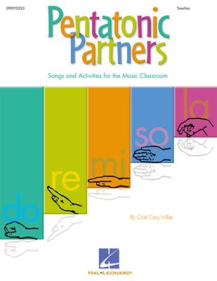 Hal Leonard - Pentatonic Partners (A Collection of Songs and Activities) - Miller - Teacher Edition