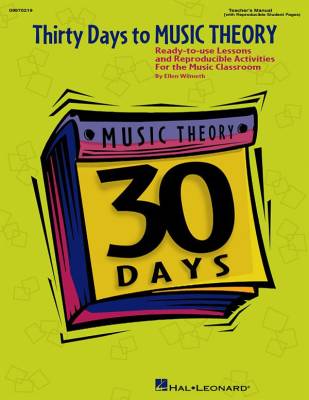 Hal Leonard - Thirty Days to Music Theory (Classroom Resource) - Wilmeth - Teachers Manual
