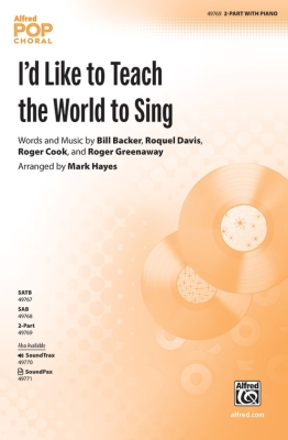 Alfred Publishing - Id Like to Teach the World to Sing - Hayes - 2pt