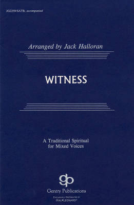 Gentry Publications - Witness - Halloran/Bolks - SATB