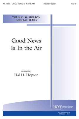 Hope Publishing Co - Good News Is in the Air - Hassler/Hopson - SATB
