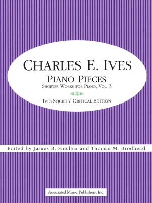 Piano Pieces: Shorter Works for Piano, Volume 3 - Ives - Piano - Book