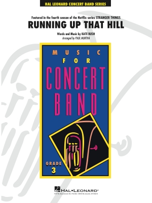 Hal Leonard - Running Up That Hill (featured in Stranger Things) - Bush/Murtha - Concert Band - Gr. 3