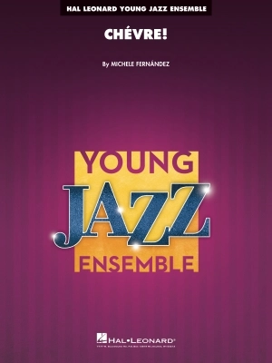 Hal Leonard - Chevre! - Fernandez - Jazz Ensemble - Gr. 3