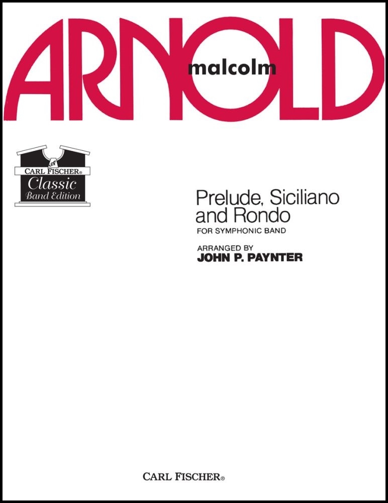 Prelude, Siciliano, and Rondo - Arnold/Paynter - Concert Band