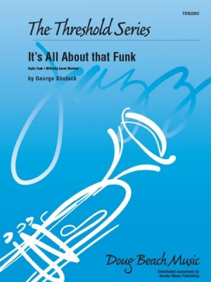 Doug Beach Music - Its All About that Funk - Shutack - Jazz Ensemble - Gr. Medium Easy