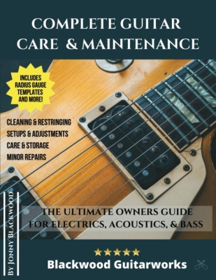 Blackwood Guitarworks - Complete Guitar Care & Maintenance: The Ultimate Owners Guide - Blackwood - Book