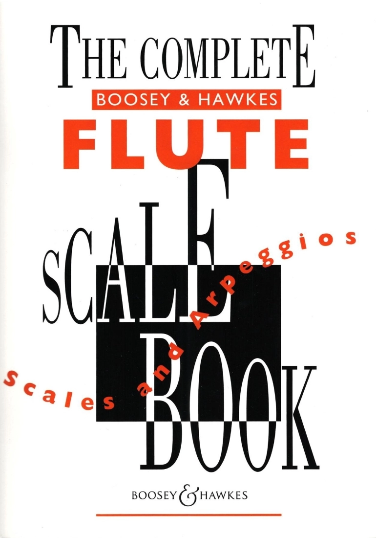 The Complete Boosey & Hawkes Scale Book: Scales and Arpeggios - Flute - Book