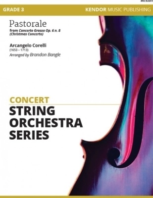 Kendor Music Inc. - Pastorale from Concerto Grosso Op. 6 n. 8 (Christmas Concerto) - Corelli/Bangle - String Orchestra - Gr. 3