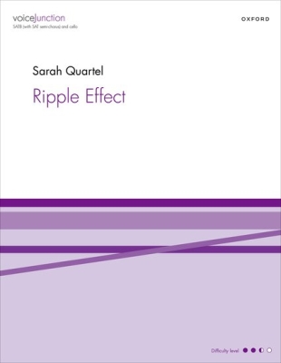 Oxford University Press - Ripple Effect - Quartel - SATB/SAT/Cello