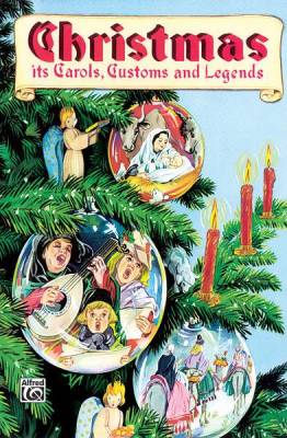 Belwin - Christmas -- Its Carols, Customs & Legends