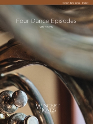 Wingert-Jones Publications - Four Dance Episodes - Gilroy - Concert Band - Gr. 5