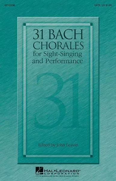 31 Bach Chorales for Sight-Singing and Performance