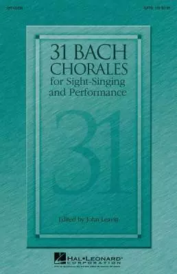 Hal Leonard - 31 Bach Chorales for Sight-Singing and Performance