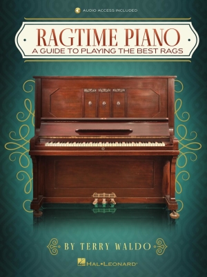 Hal Leonard - Ragtime Piano: A Guide to Playing the Best Rags Waldo Piano Livre avec fichiers audio en ligne