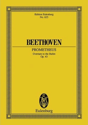 Prometheus Op. 43, Overture to the Ballet - Beethoven/Unger - Study Score