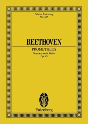 Eulenburg - Prometheus Op. 43, Overture to the Ballet - Beethoven/Unger - Study Score