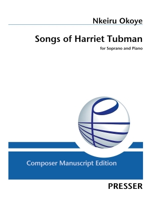 Theodore Presser - Songs of Harriet Tubman - Okoye - Soprano/Piano - Book