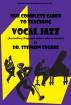 Heritage Music Press - The Complete Guide to Teaching Vocal Jazz