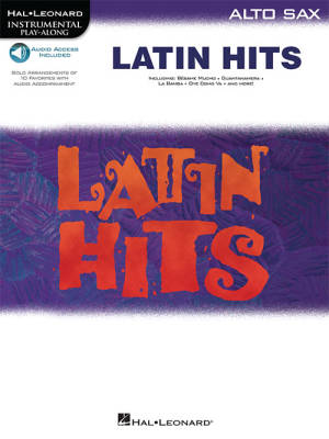 Latin Hits: Instrumental Play Along for Alto Sax - Book/Audio Online