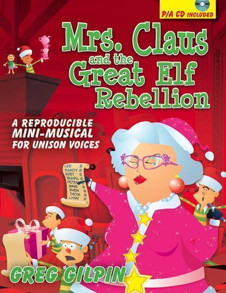 Mrs. Claus and the Great Elf Rebellion