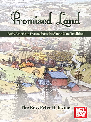 Promised Land: Early American Hymns from the Shape-Note Tradition - Irvine - Book