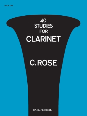 Carl Fischer - 40 Studies for Clarinet, Book 1 - Rose - Bb Clarinet - Book