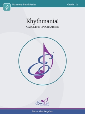 Excelcia Music Publishing - Rhythmania! - Brittin Chambers - Concert Band - Gr. 1.5