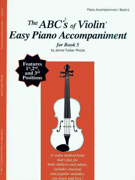 The Abcs Of Violin Easy Piano Accompaniment For Book 5