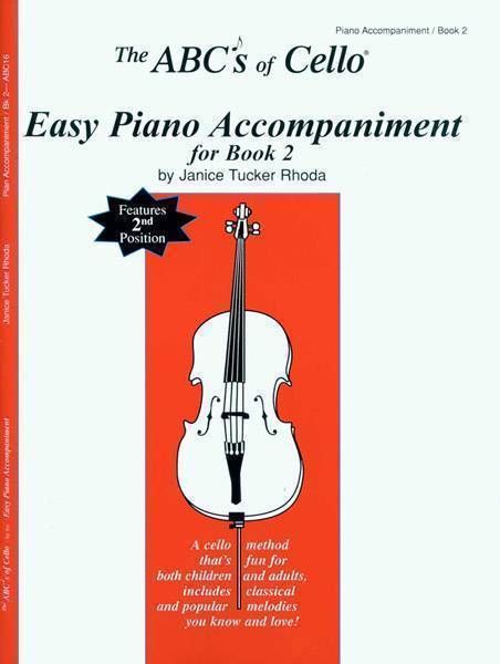The Abcs Of Cello Easy Piano Accompaniment For Book 2