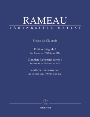 Baerenreiter Verlag - Complete Keyboard Works I: The Books of 1705-6 and 1724 - Rameau/Rampe - Piano - Book
