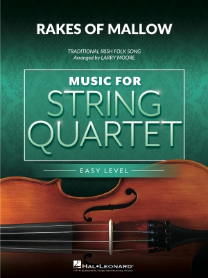 Hal Leonard - Rakes of Mallow - Traditional Irish/Moore - String Quartet - Gr. 2