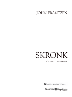 Murphy Music Press - Skronk - Frantzen - Concert Band - Gr. 5