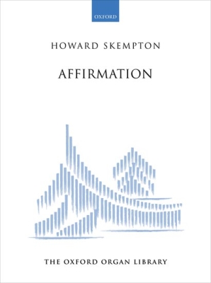 Oxford University Press - Affirmation - Skempton - Solo Organ - Sheet Music