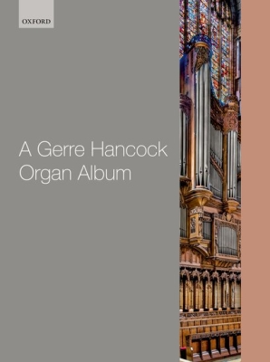 A Gerre Hancock Organ Album - Hancock - Solo Organ - Book