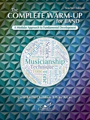 Excelcia Music Publishing - The Complete Warm-Up for Band - Chambers/Arcari - Teacher Edition - Book