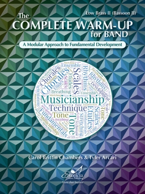 Excelcia Music Publishing - The Complete Warm-Up for Band - Chambers/Arcari - Low Brass II (Bassoon II) - Book