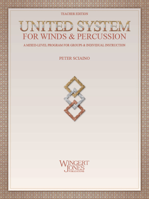 Wingert-Jones Publications - United System for Winds & Percussion - Sciaino - Teacher Edition - Book