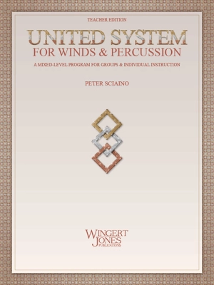 Wingert-Jones Publications - United System for Winds & Percussion - Sciaino - Teacher Edition - Book