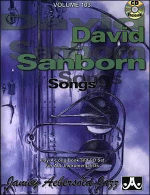 Jamey Aebersold Vol. # 103 David Sanborn