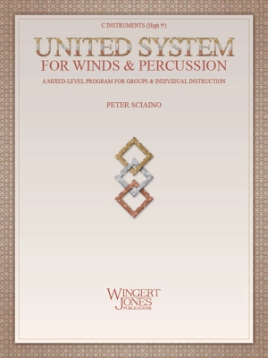 Wingert-Jones Publications - United System for Winds & Percussion - Sciaino - C Instruments (High B.C.) - Book