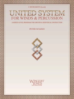 Wingert-Jones Publications - United System for Winds & Percussion - Sciaino - C Instruments (Low B.C.) - Book