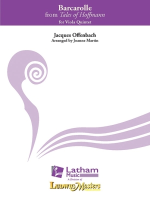 Latham Music - Barcarolle (from Tales of Hoffmann) - Offenbach/Martin - Viola Quintet - Gr. 3.5