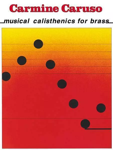 Carmine Caruso - Musical Calisthenics for Brass