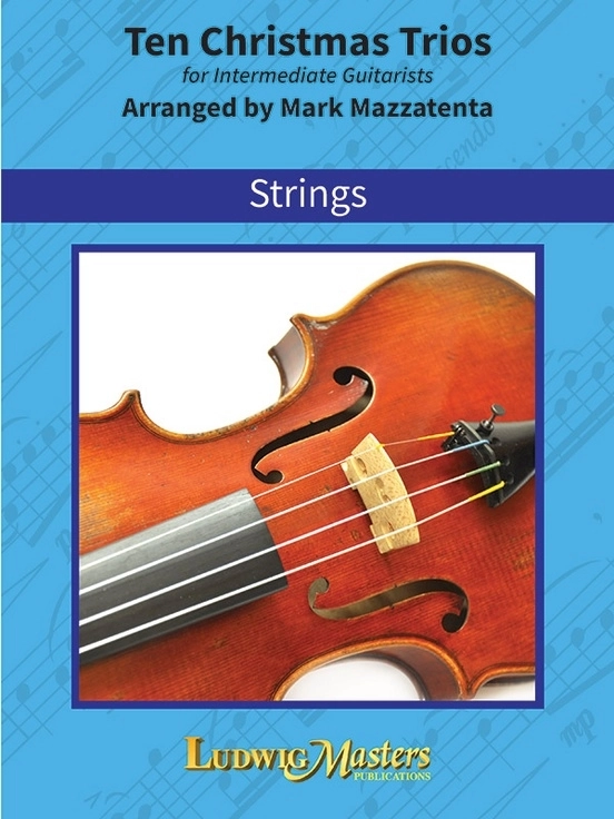 10 Christmas Trios for Intermediate Guitarists - Mazzatenta - Guitar Trio - Score/Parts