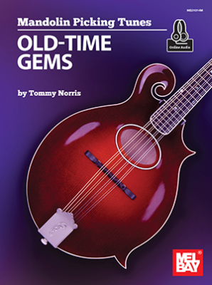 Mel Bay - Mandolin Picking Tunes: Old-Time Gems Norris Mandoline Livre avec fichiers audio en ligne